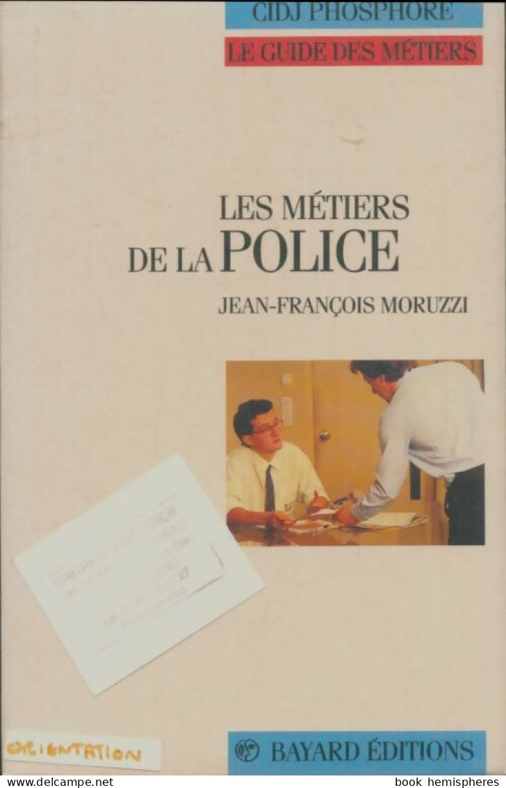 Les Métiers De La Police (1991) De Jean-François Moruzzi - Non Classés