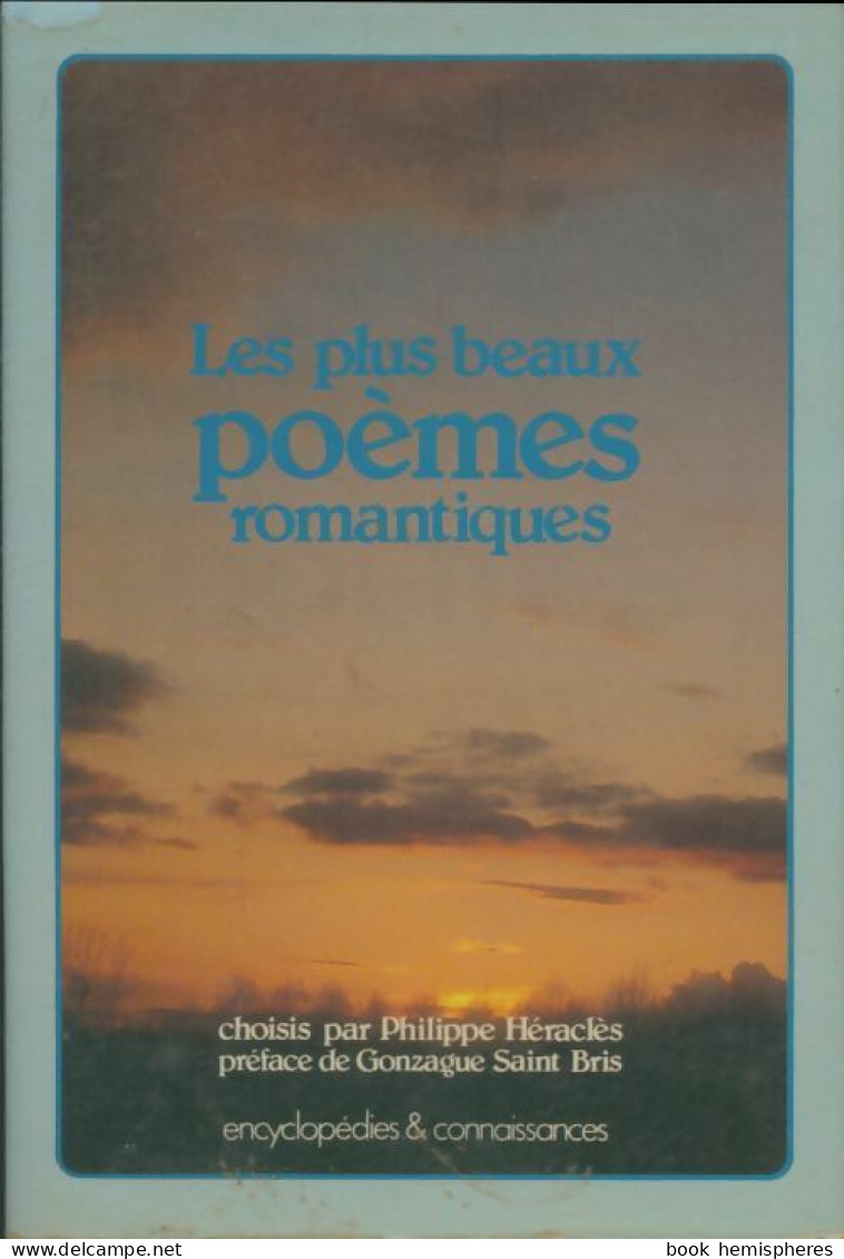 Les Plus Beaux Poèmes Romantiques (1981) De Philippe Héraclès - Autres & Non Classés