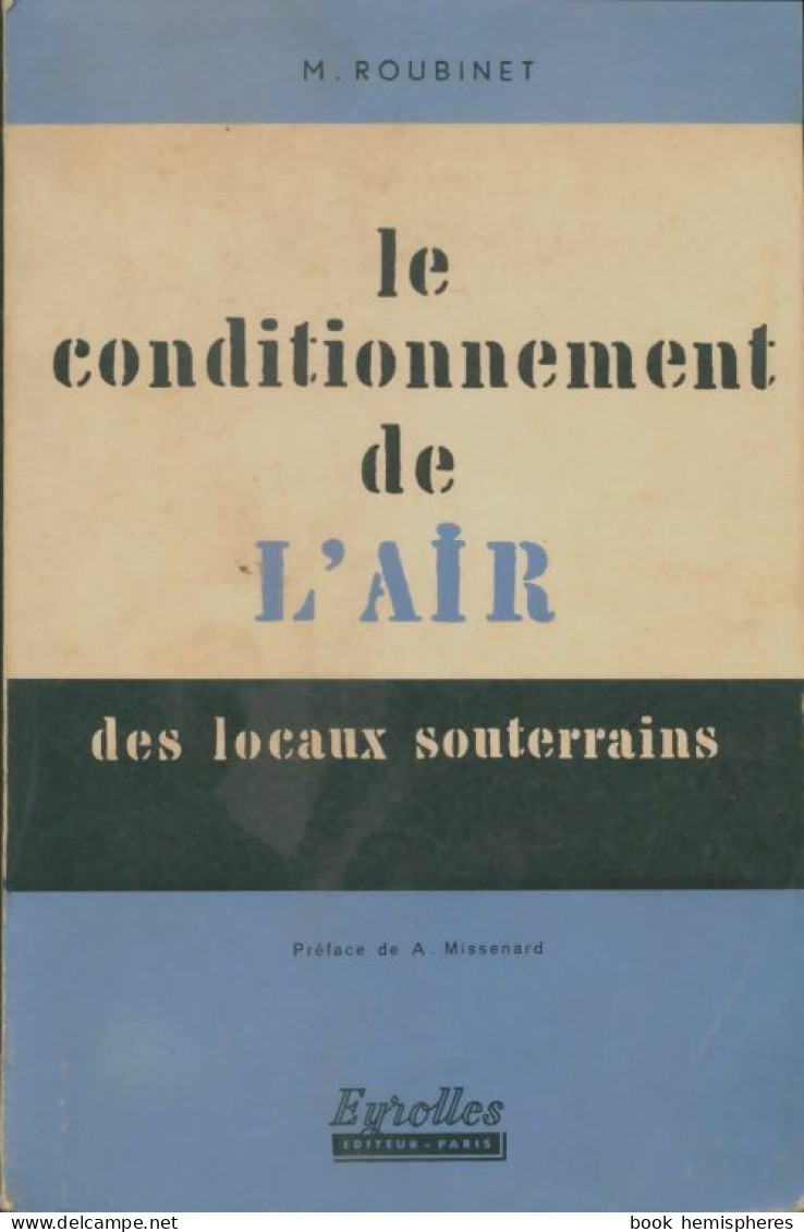 Le Conditionnement De L'air Des Locaux Souterrains (1957) De Marcel Roubinet - Sciences