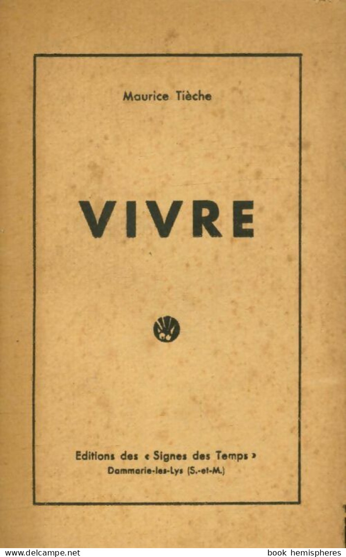 Vivre (1946) De Maurice Tièche - Sonstige & Ohne Zuordnung