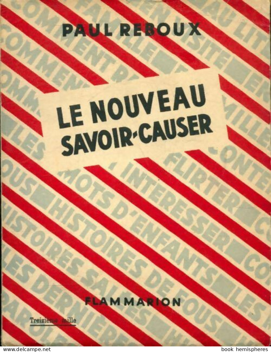 Le Nouveau Savoir-causer (1949) De Paul Reboux - Reizen