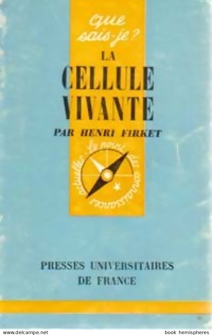La Cellule Vivante (1972) De Henri Firket - Sciences