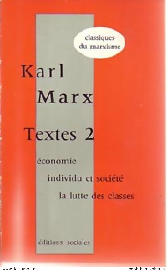 Textes Tome II : Economie / Individu Et Société / La Lutte Des Classes (1972) De Karl Marx - Politiek