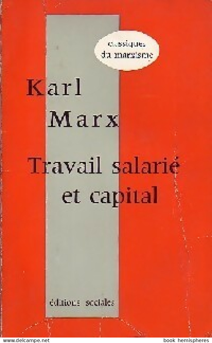 Travail Salarié Et Capital (1972) De Karl Marx - Economie