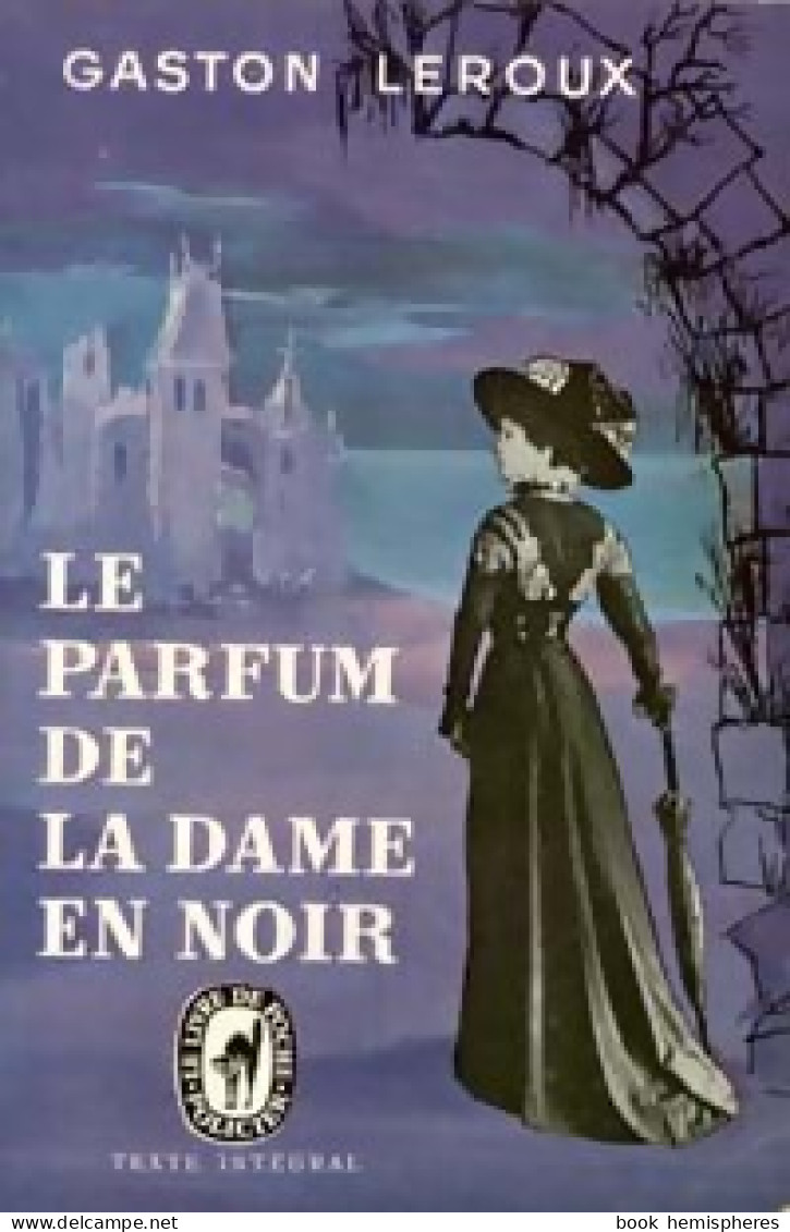 Le Parfum De La Dame En Noir (1973) De Gaston Leroux - Otros & Sin Clasificación