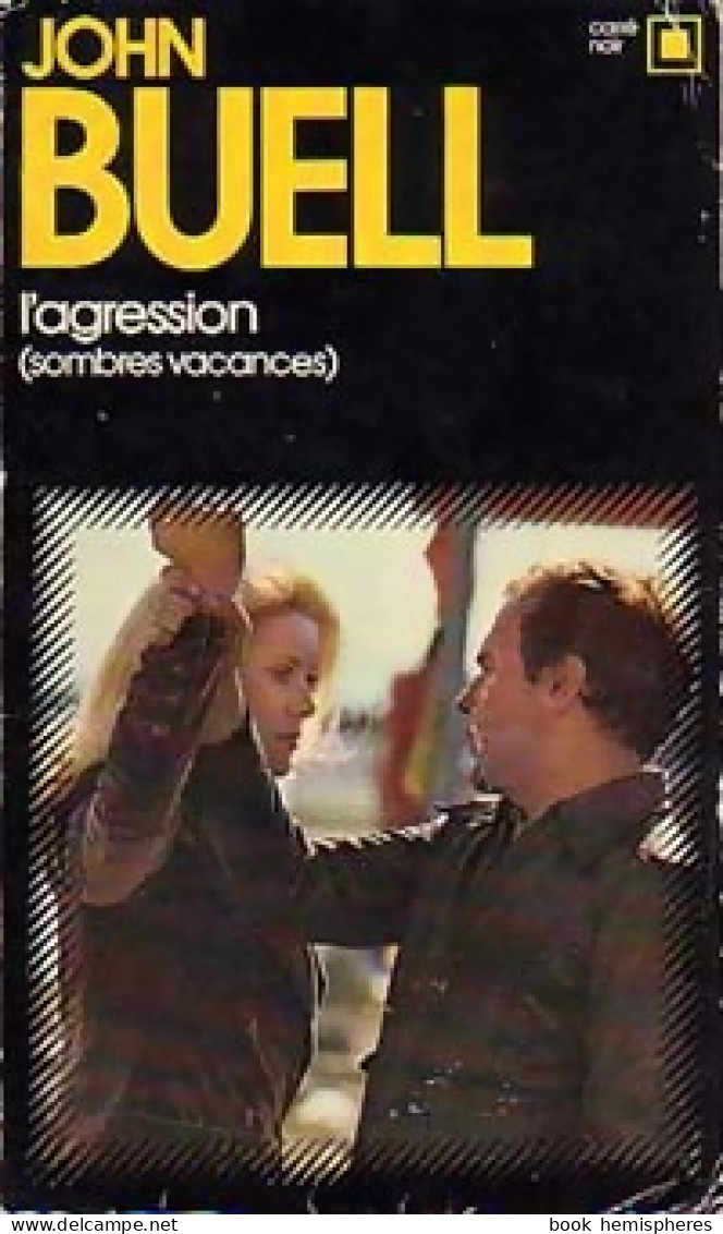 L'Agression (Sombres Vacances) (1975) De John Buell - Otros & Sin Clasificación