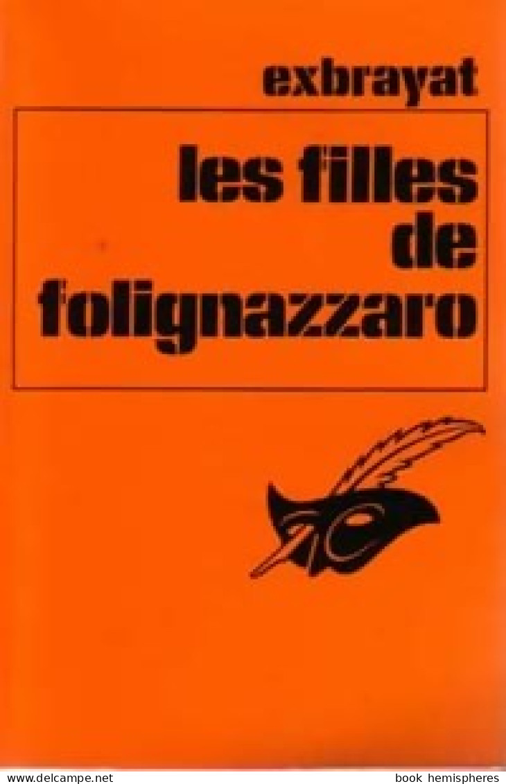 Les Filles De Folignazzaro (1974) De Charles Exbrayat - Other & Unclassified