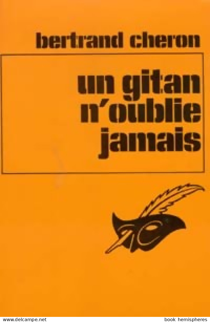 Un Gitan N'oublie Jamais (1977) De Bertrand Chéron - Otros & Sin Clasificación