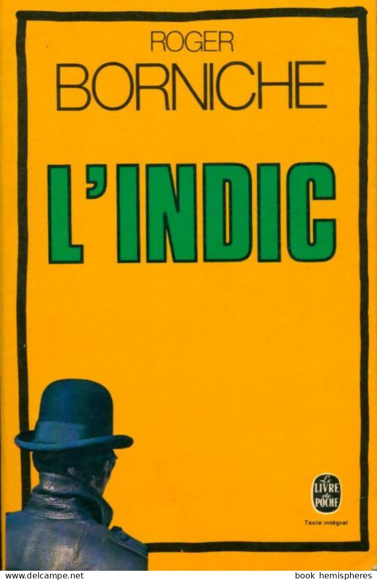 L'indic (1979) De Roger Borniche - Other & Unclassified