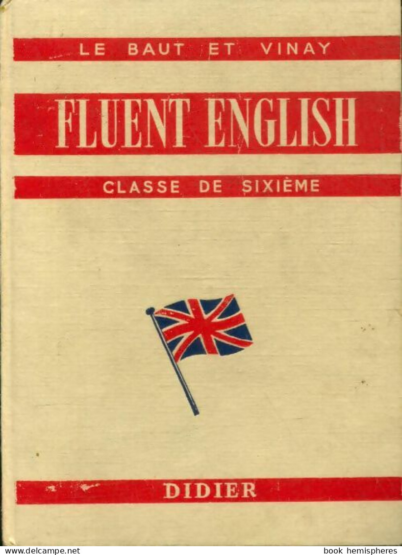 Fluent English 6e (1961) De L. Le Baut - 6-12 Jaar
