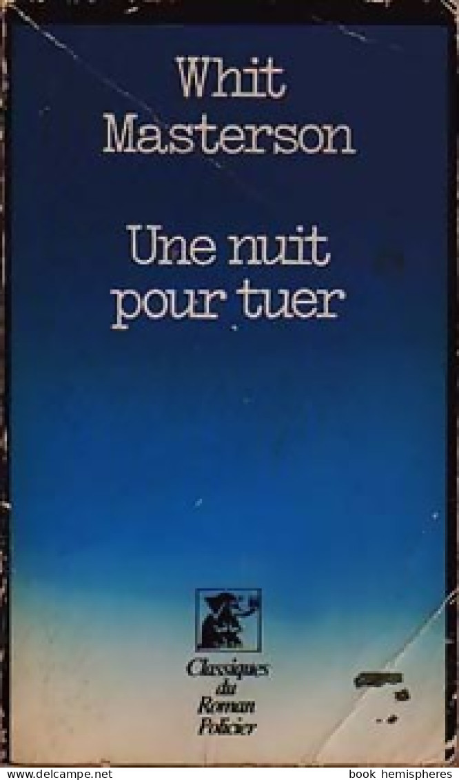 Une Nuit Pour Tuer (1980) De Whit Masterson - Otros & Sin Clasificación