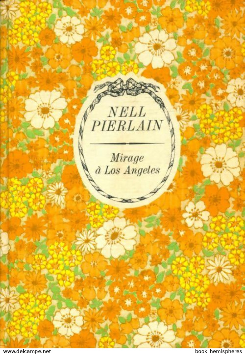 Mirage à Los Angeles (1980) De Nell Pierlain - Romantik