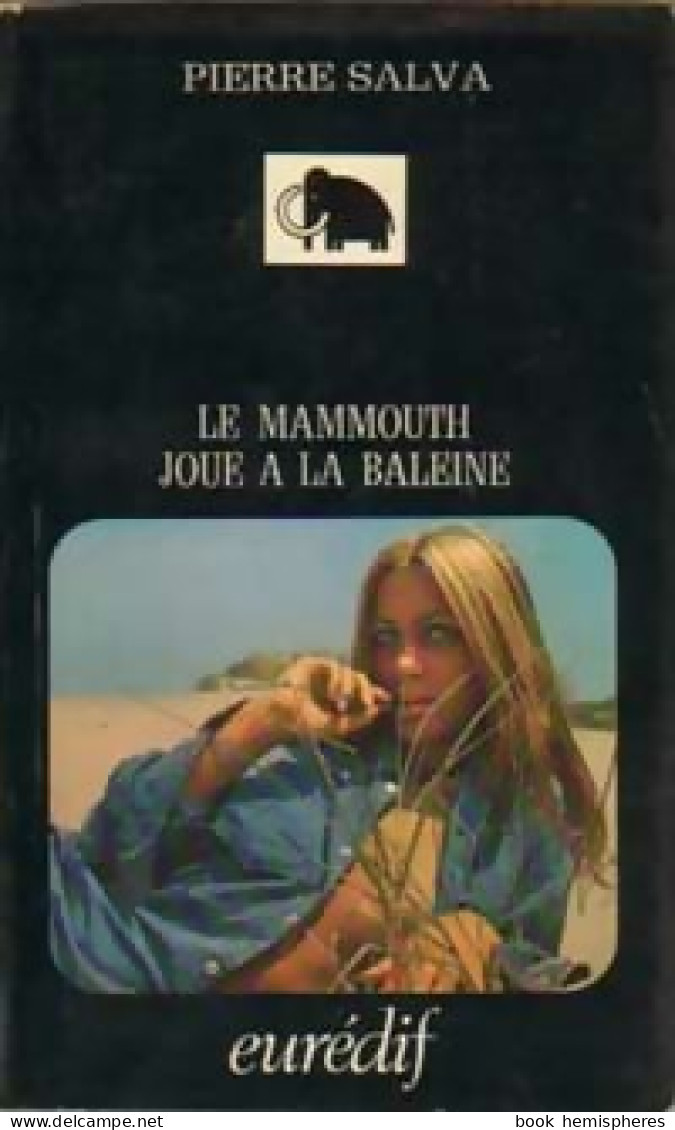 Le Mammouth Joue à La Baleine (1972) De Pierre Salva - Otros & Sin Clasificación
