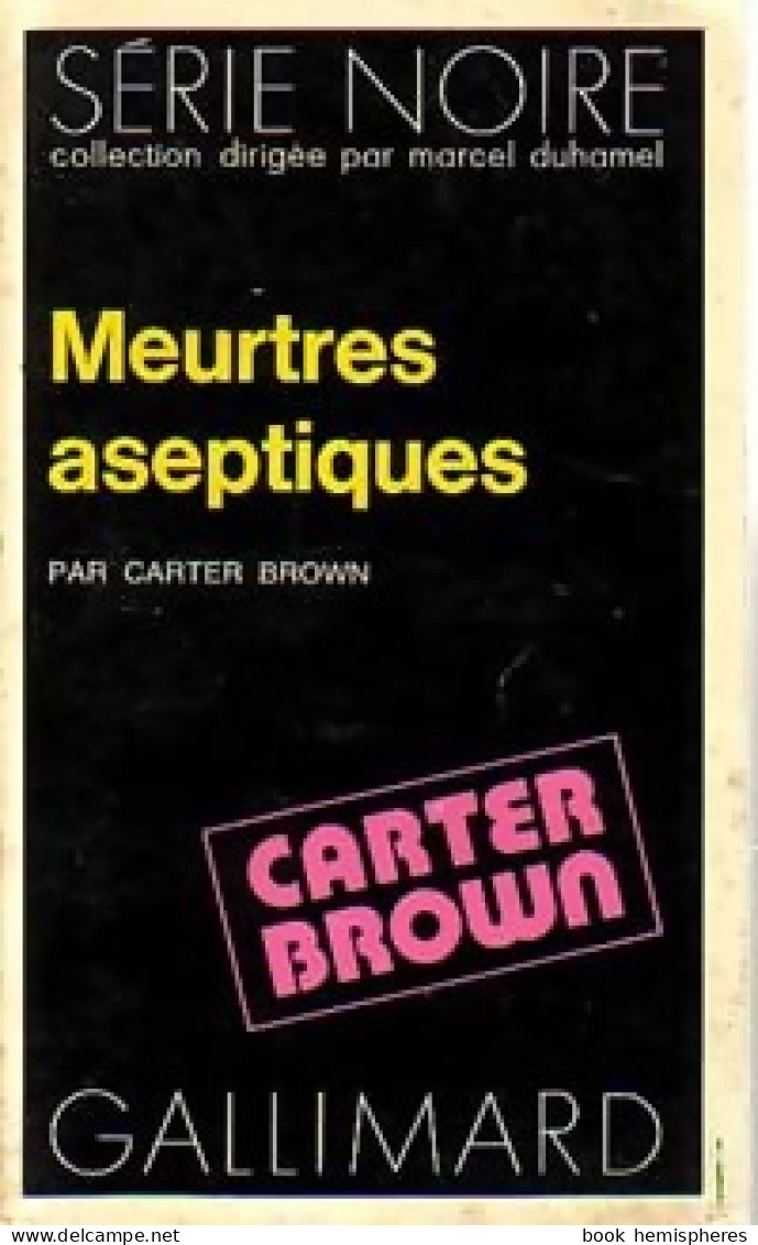 Meurtres Aseptiques (1972) De Carter Brown - Other & Unclassified