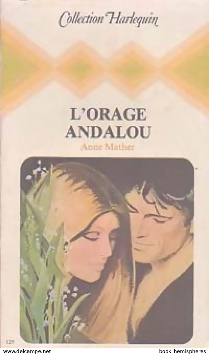 L'orage Andalou (1980) De Anne Mather - Romantik