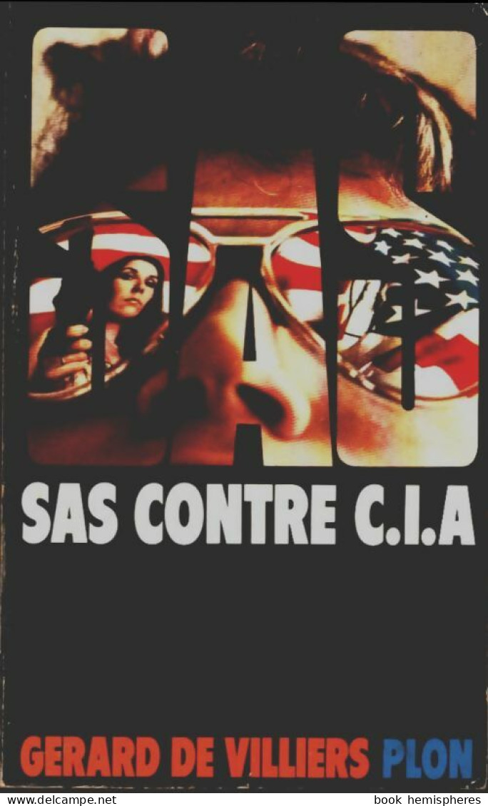 S.A.S. Contre C.I.A. (1983) De Gérard De Villiers - Antichi (ante 1960)