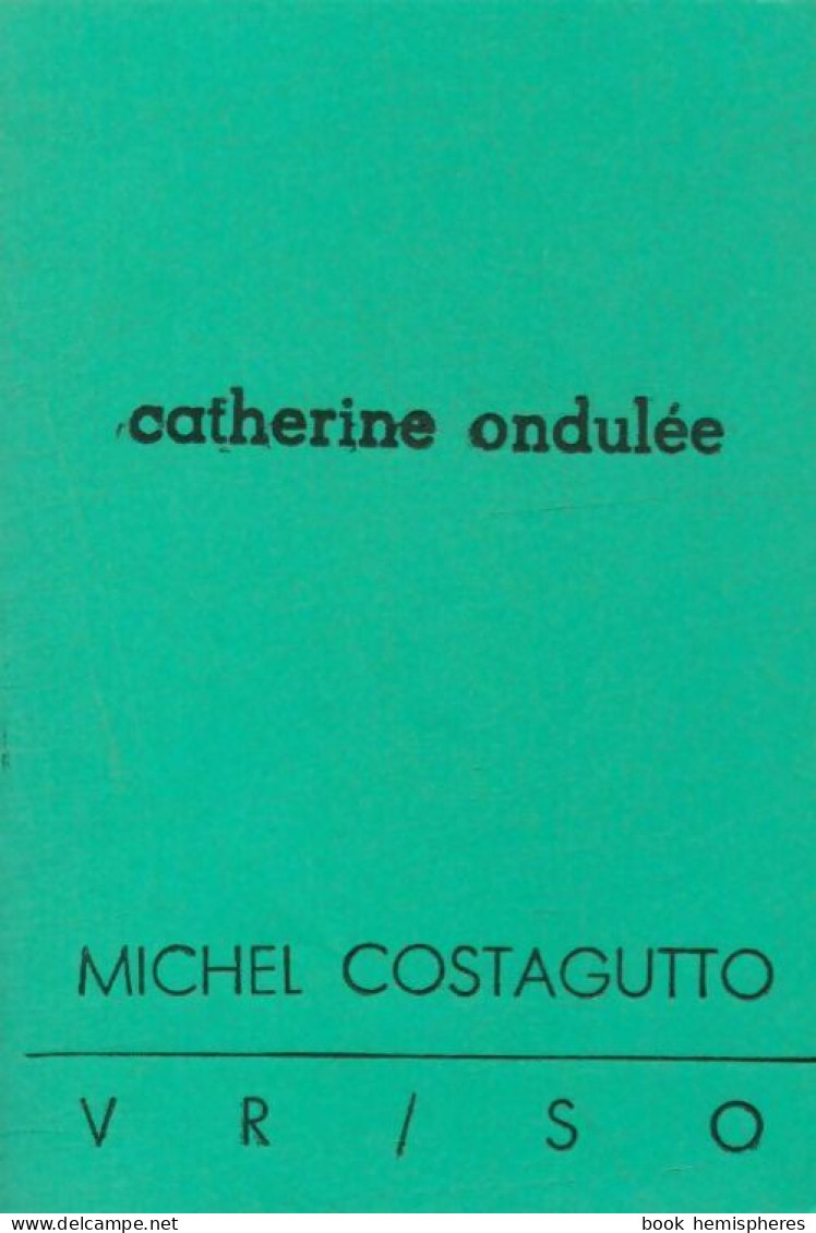 Catherine Ondulée (1996) De Michel Costagutto - Autres & Non Classés
