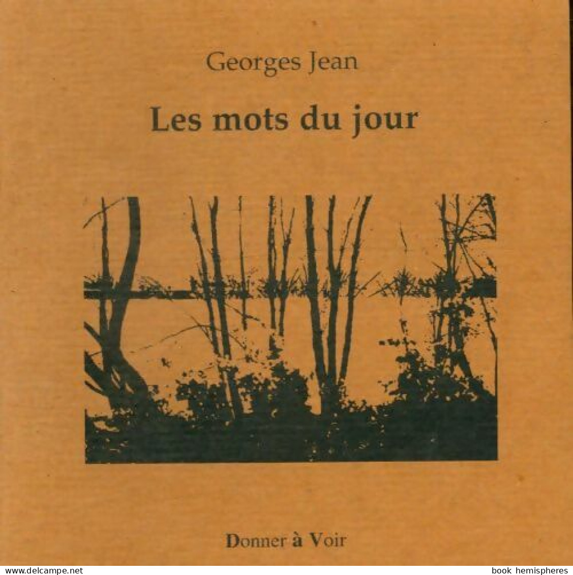 Les Mots Du Jour (2000) De Georges Jean - Andere & Zonder Classificatie
