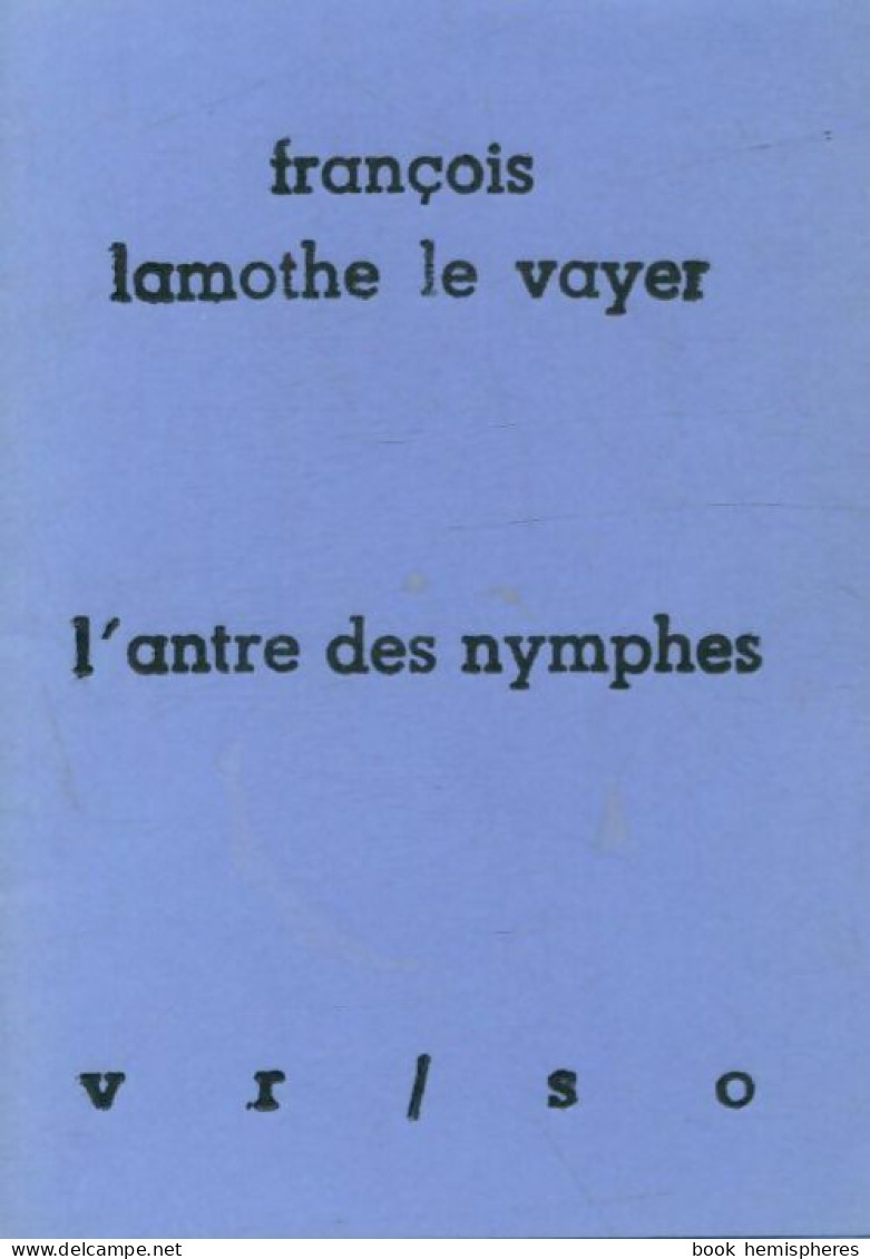 L'antre Des Nymphes (1996) De François Lamothe Le Vayer - Andere & Zonder Classificatie