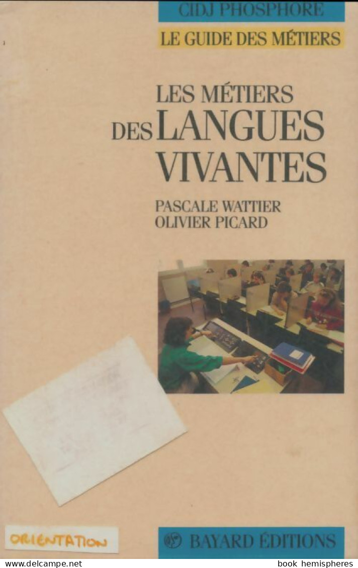 Les Métiers Des Langues Vivantes (1991) De Pascale Wattier - Non Classés