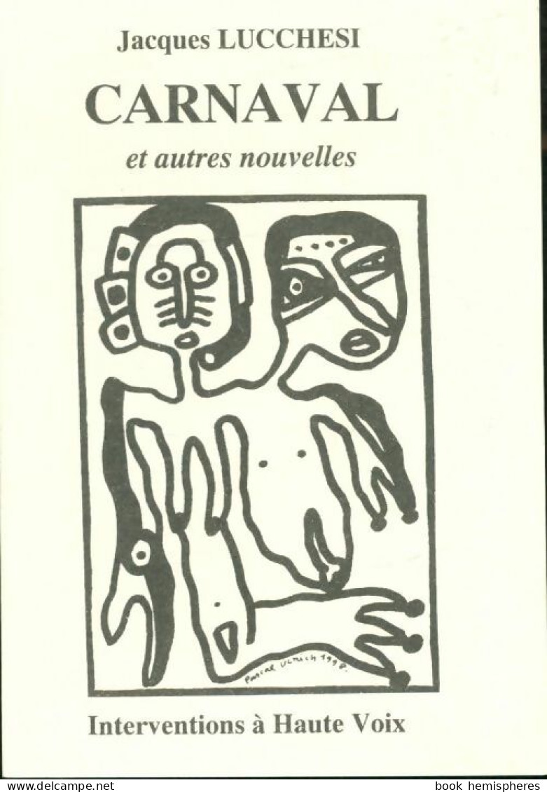 Carnaval Et Autres Nouvelles (1998) De Jacques Lucchesi - Natura