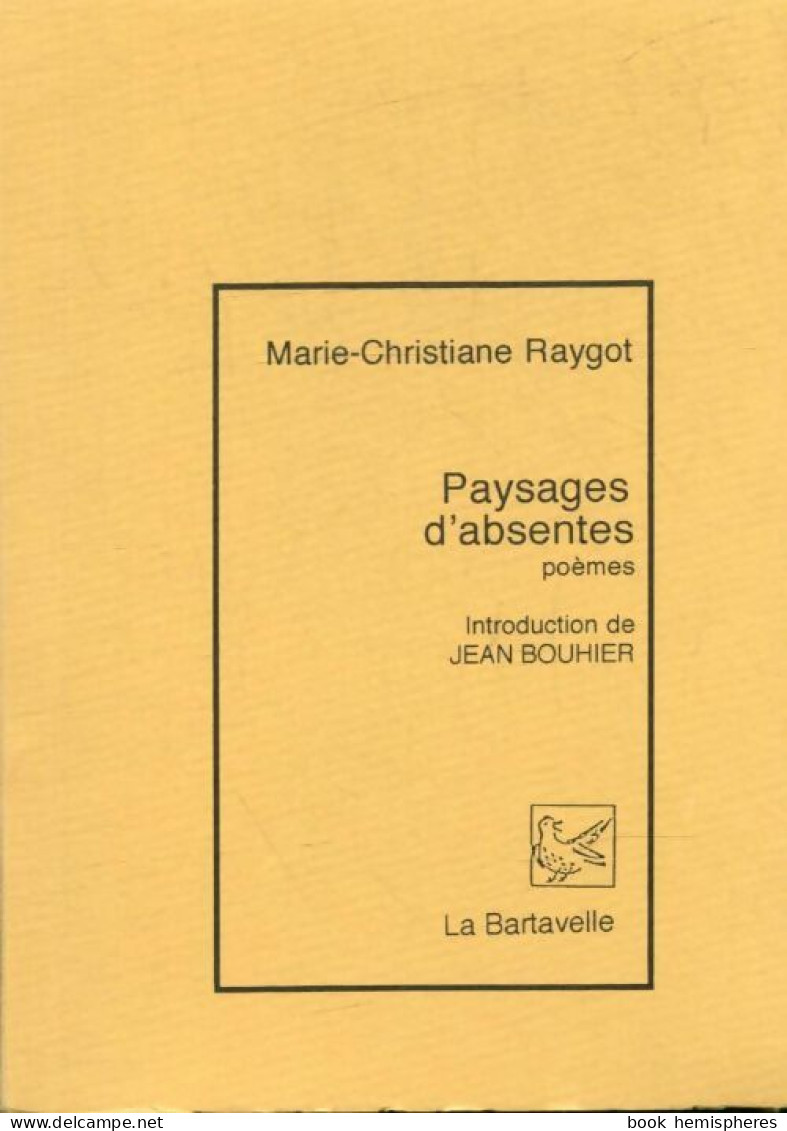 Paysages D'absentes (1992) De Marie-Christiane Raygot - Autres & Non Classés