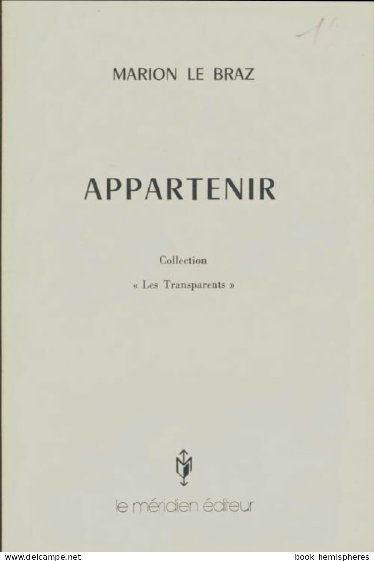 Appartenir (1986) De Marion Le Braz - Sonstige & Ohne Zuordnung