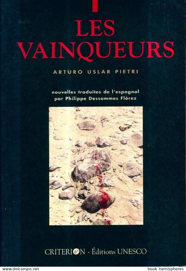 Les Vainqueurs Et Autres Nouvelles (1995) De Arturo Uslar Pietri - Natura