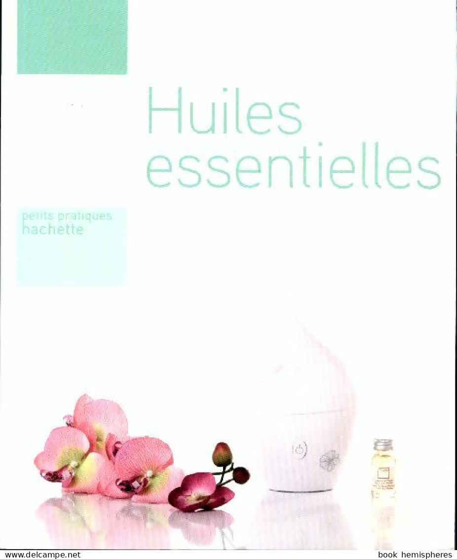 Huiles Essentielles (2013) De Marie-France Muller - Salud