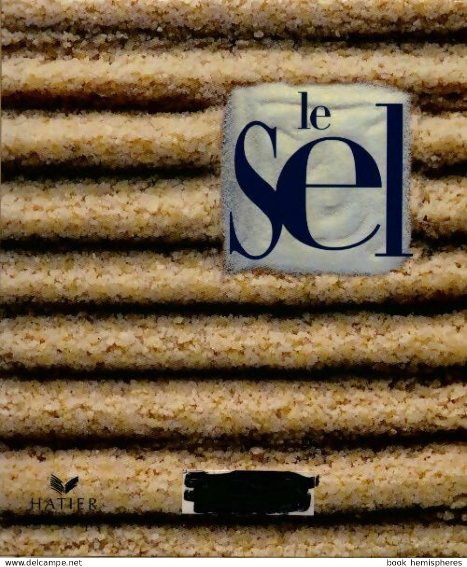 Le Sel (1997) De Caroline Audibert - Gastronomie