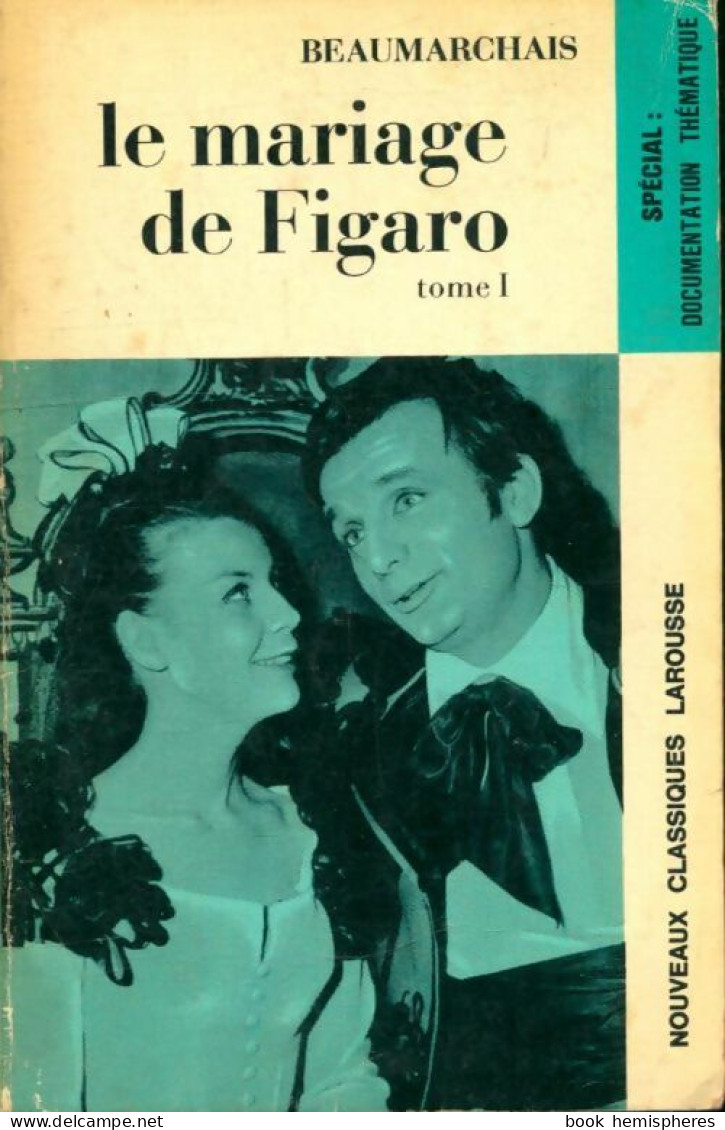 Le Mariage De Figaro Tome I (1982) De Beaumarchais - Sonstige & Ohne Zuordnung