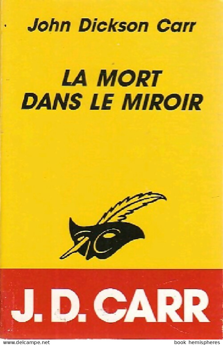 La Mort Dans Le Miroir (1992) De John Dickson Carr - Other & Unclassified