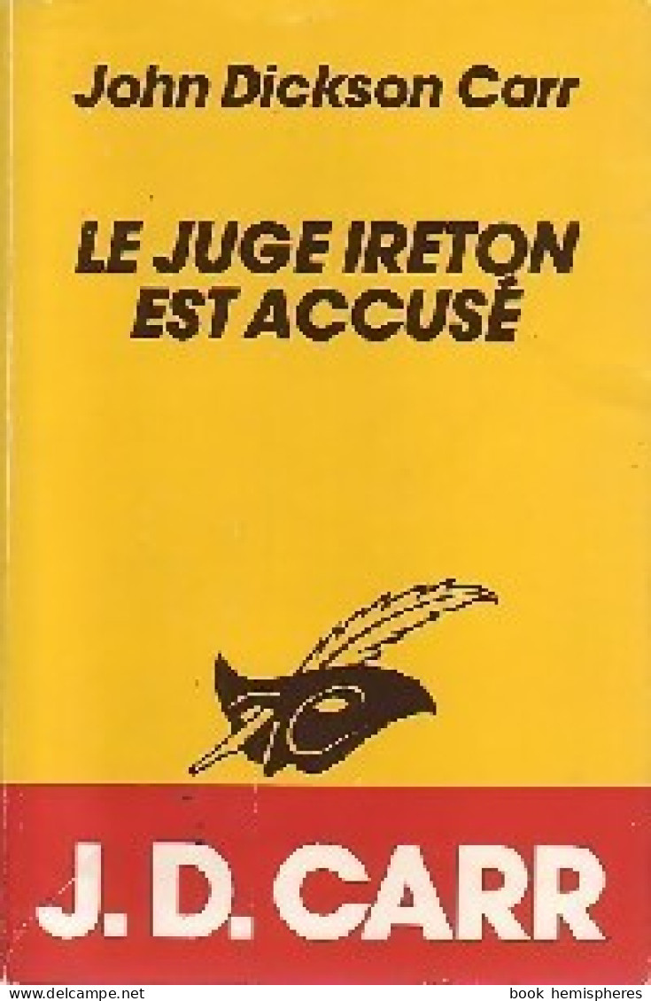 Le Juge Ireton Est Accusé (1990) De John Dickson Carr - Otros & Sin Clasificación