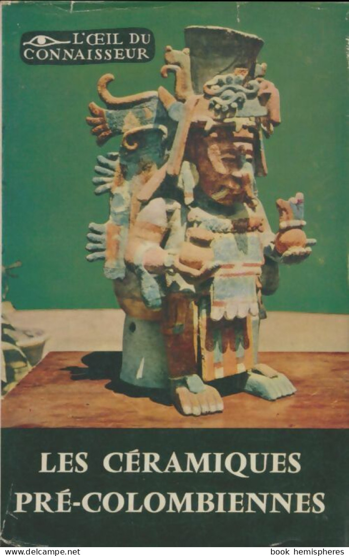 Les Céramiques Pré-colombienne (1959) De Henri Lehmann - Historia