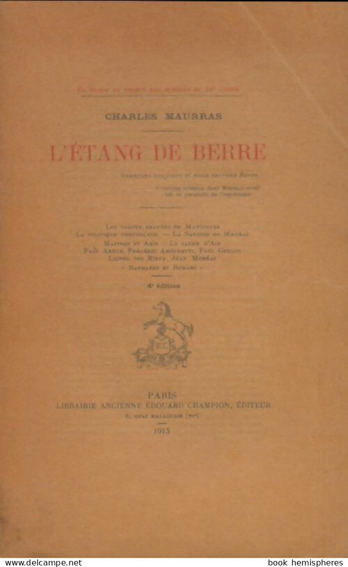 L'étang De Berre (1915) De Charles Maurras - Historia