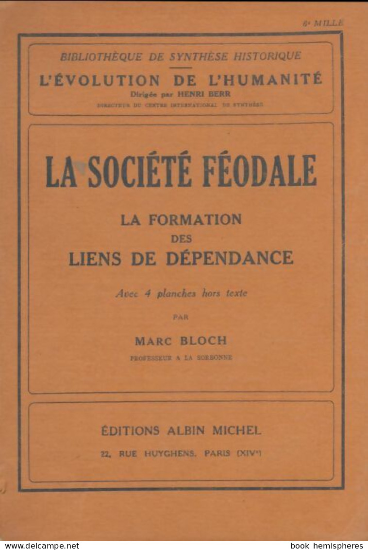 La Société Féodale (1949) De Marc Bloch - Historia