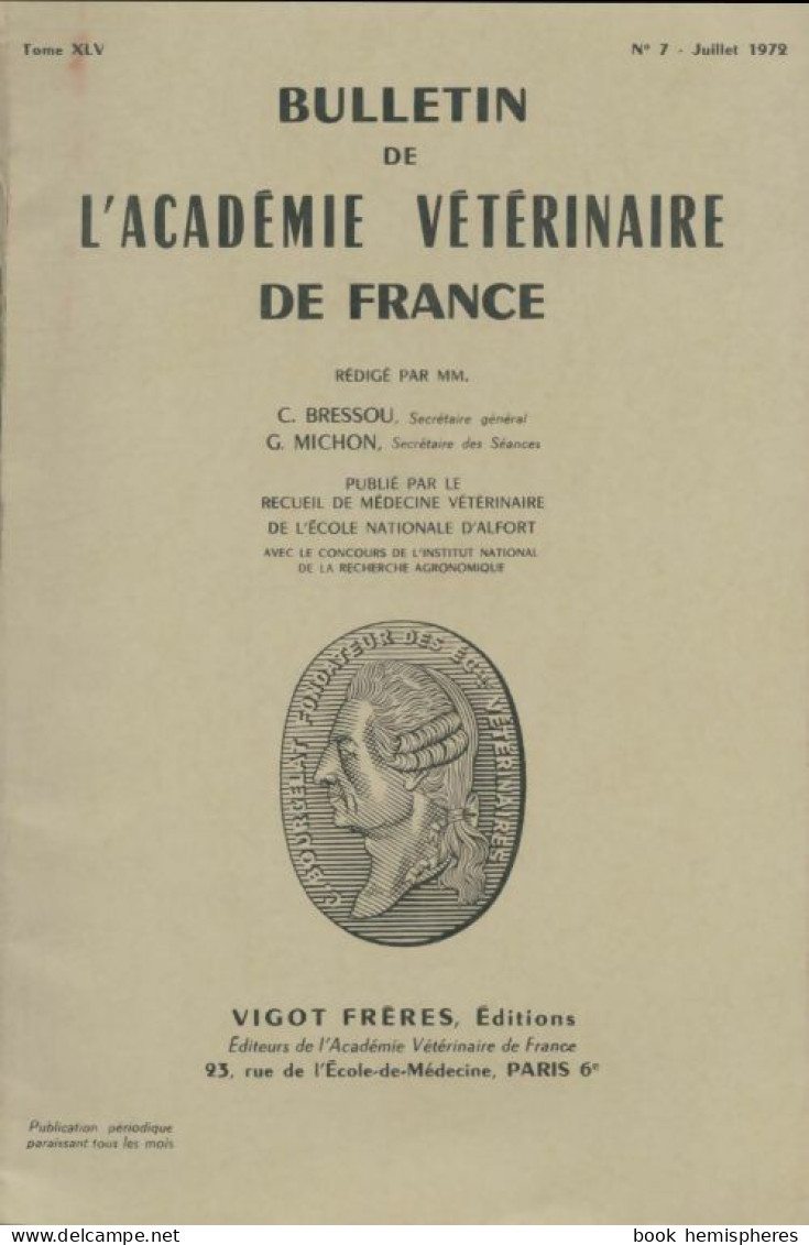 Bulletin De L'académie Vétérinaire De France Tome XlV N°7 (1972) De Collectif - Natura