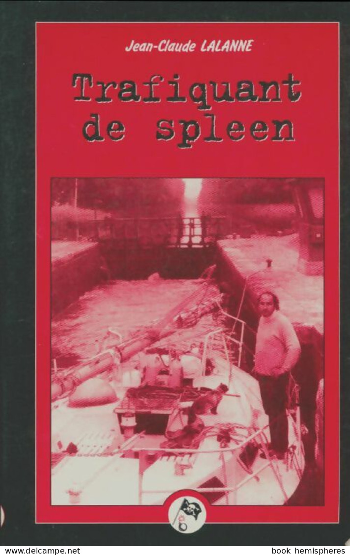 Trafiquant De Spleen (2004) De Jean-Claude Lalanne - Natur