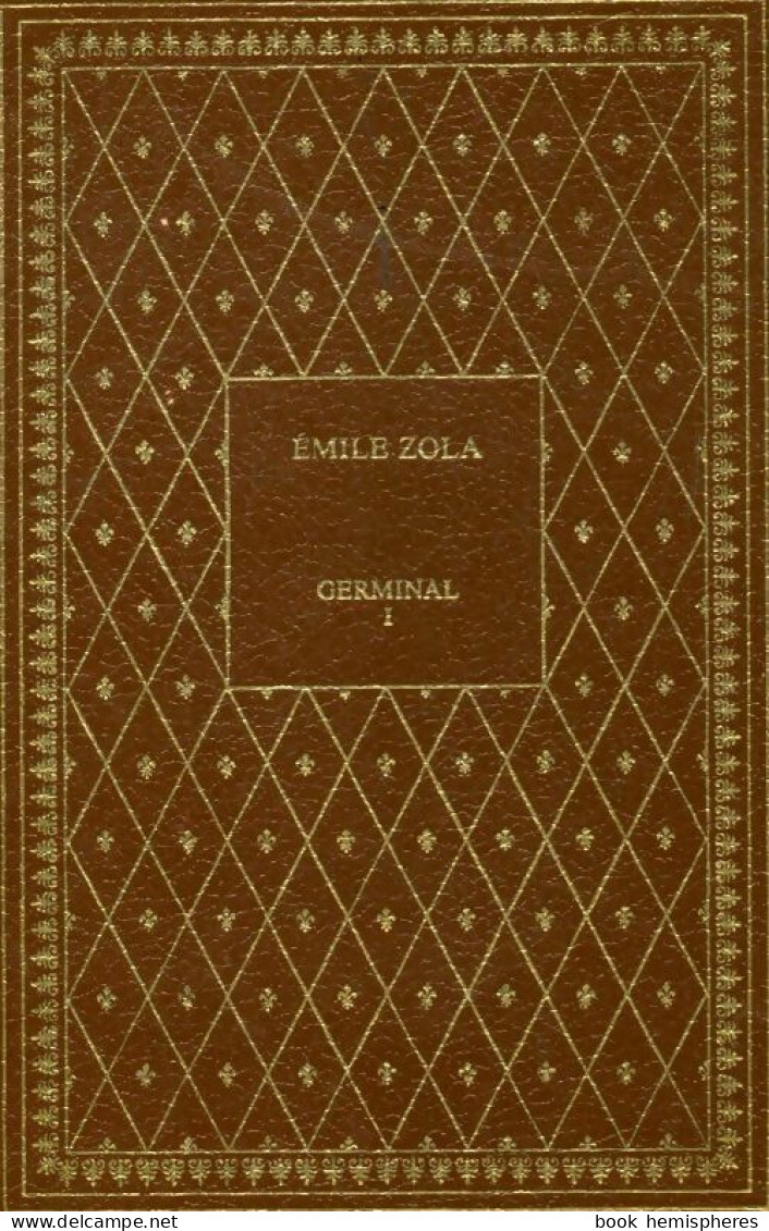 Germinal Tome I (1982) De Emile Zola - Auteurs Classiques