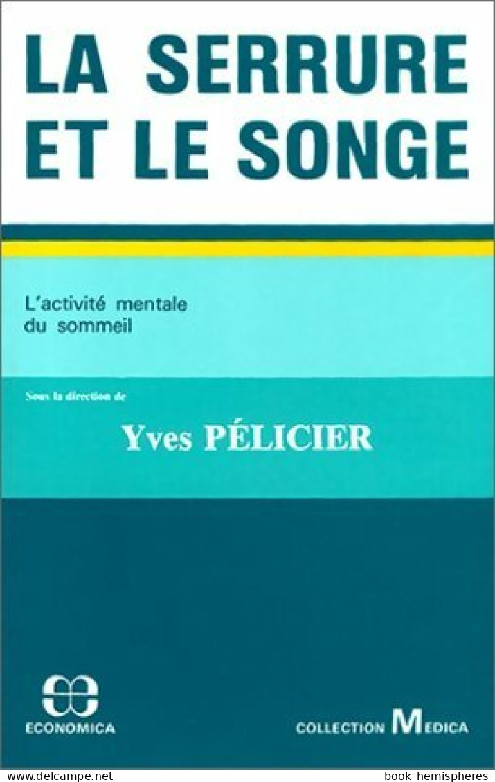 La Serrure Et Le Songe (1983) De Yves Pélicier - Gezondheid