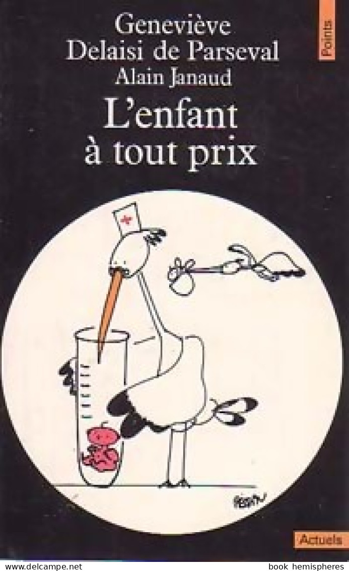 L'enfant à Tout Prix (1985) De Alain Delaisi De Parseval - Gezondheid