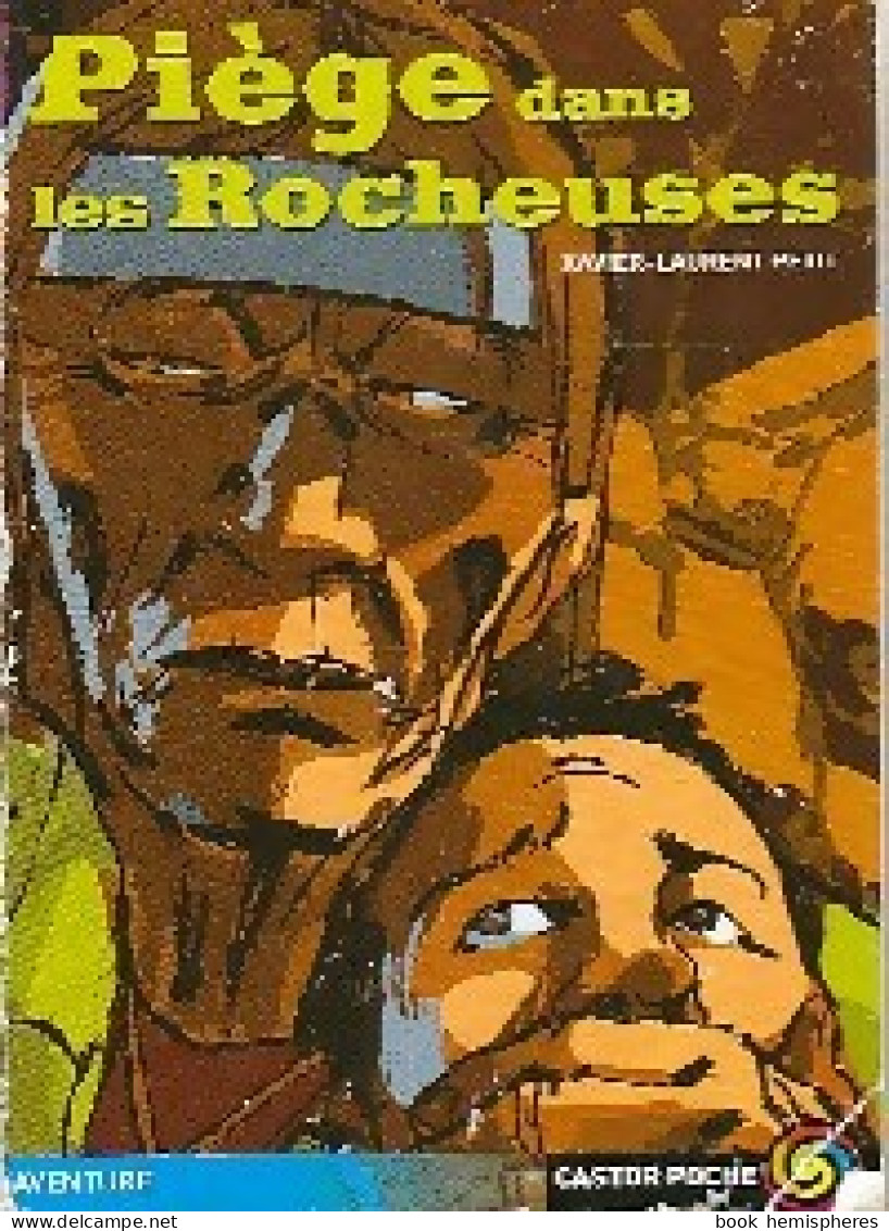 Piège Dans Les Rocheuses (1999) De Xavier-Laurent Petit - Autres & Non Classés