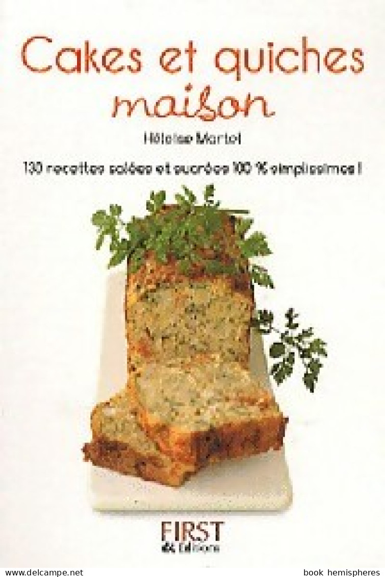 Cakes Et Quiches Maison (2010) De Héloïse Martel - Gastronomía