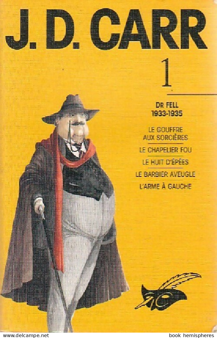 Intégrales Tome I : Dr Fell (1991) De John Dickson Carr - Other & Unclassified