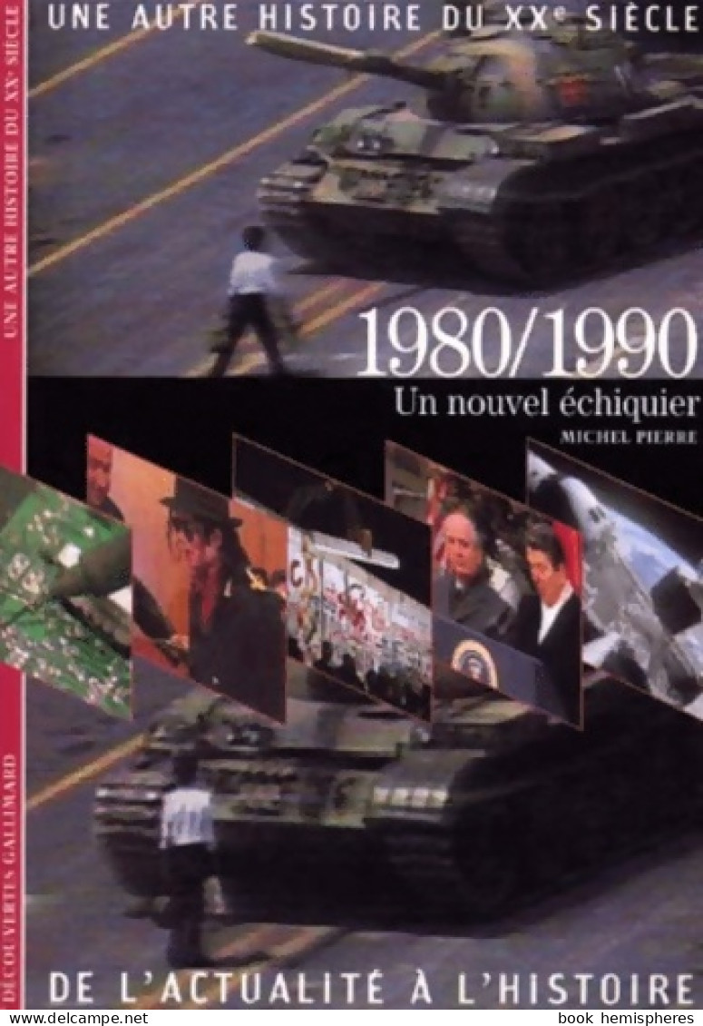 1980/1990 : Un Nouvel échiquier (1999) De Michel Pierre - Wörterbücher