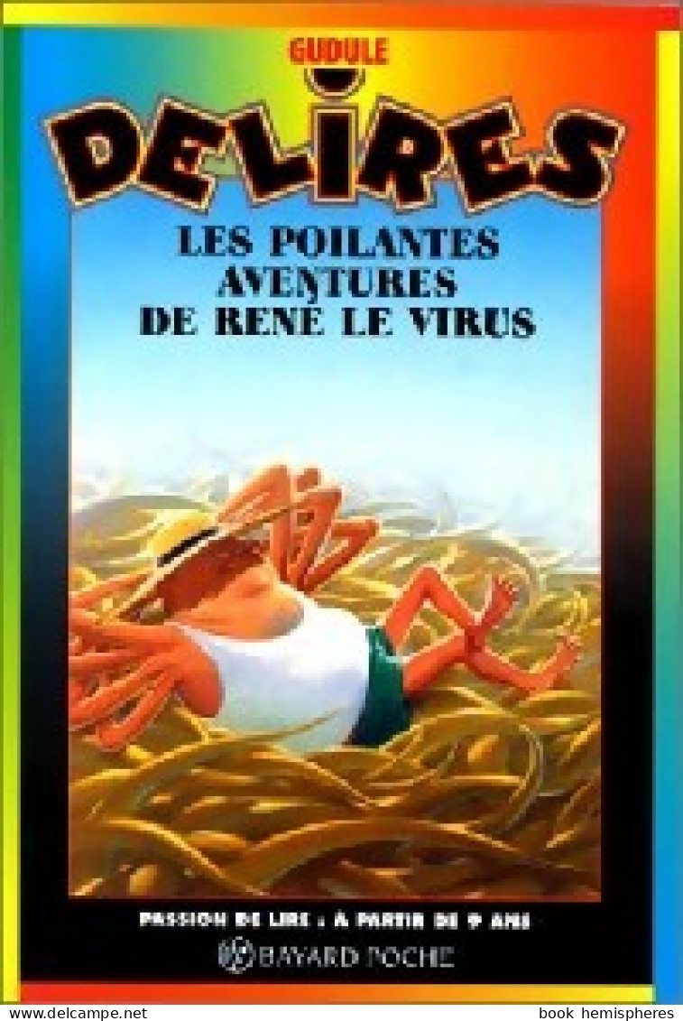 Les Poilantes Aventures De René Le Virus (1996) De Gudule - Autres & Non Classés