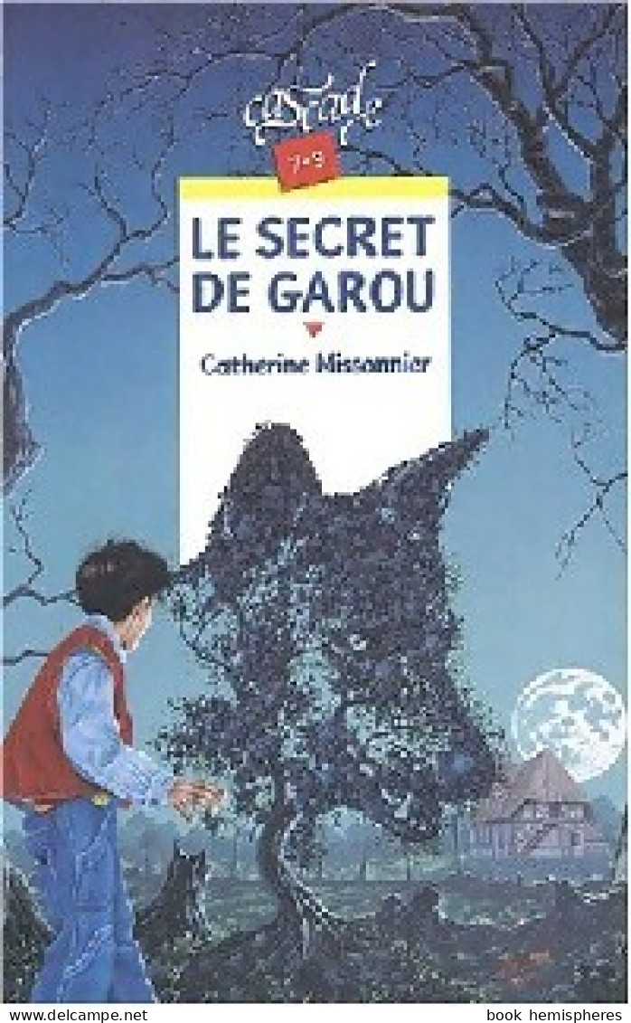 Le Secret De Garou (2002) De Catherine Missonnier - Autres & Non Classés