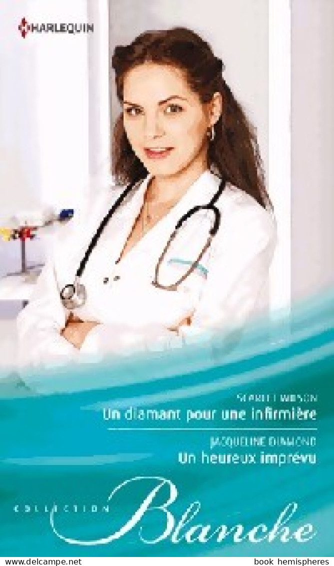 Un Diamant Pour Une Infirmière / Un Heureux Imprévu (2012) De Scarlet Diamond - Romantique