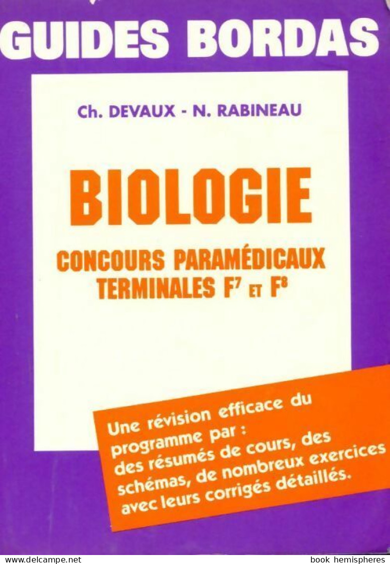 Biologie. Concours Paramédicaux Terminales F7 Et F8 (1991) De Nicole Devaux - 12-18 Ans