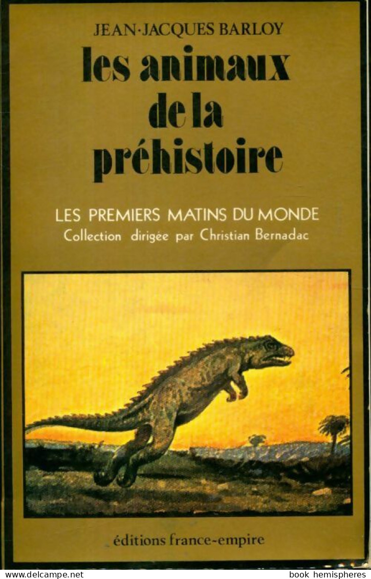 Les Animaux De La Préhistoire (1978) De Jean-Jacques Barloy - Historia